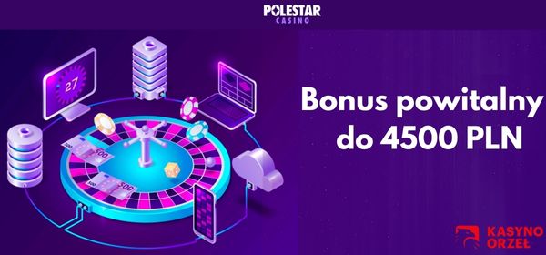 Bonus powitalny Polestar Casino