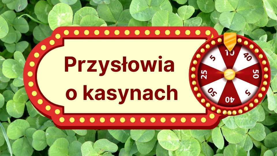 przysłowia o kasynach