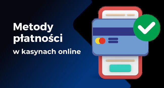 metody płatności w kasynach online